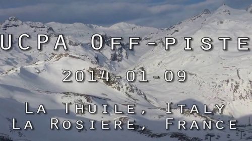 Off-piste in la thuile, italy, and la rosiere, france, 2014
