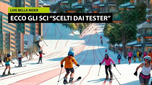 Live bella rider da turbigo - buyer's guide 2024/2025 - sveliamo gli sci scelti dai tester