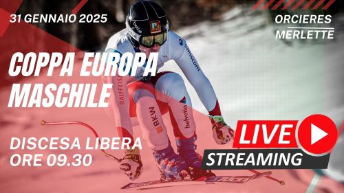 Live | orcieres merlette 1850 | coppa europa - discesa libera maschile 2