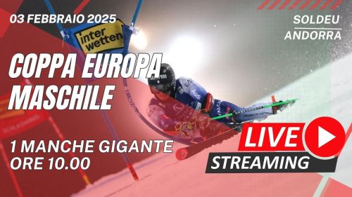 Live | soldeu | coppa europa - 1 manche gigante maschile