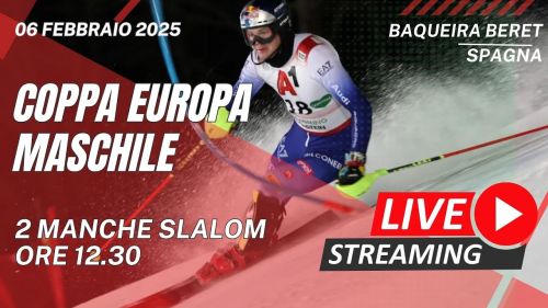Live | baqueira beret | day 1 | coppa europa - 2 manche slalom maschile