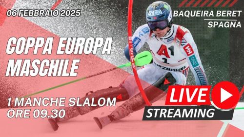 Live | baqueira beret | day 1 | coppa europa - 1 manche slalom maschile
